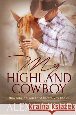 My Highland Cowboy Alexa Milne 9781786861986