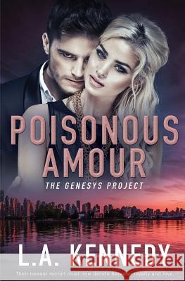 Poisonous Amour L A Kennedy 9781786863263 Totally Bound Publishing