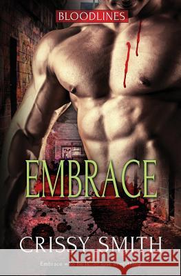 Embrace Crissy Smith 9781786863393 Totally Bound Publishing