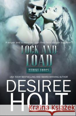 Lock and Load Desiree Holt 9781786863539 Totally Bound Publishing