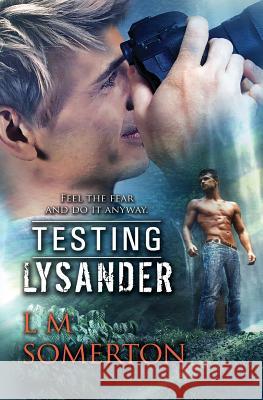 Testing Lysander L M Somerton 9781786863614