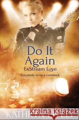 Do It Again Kathryn Lively 9781786863829 Totally Bound Publishing