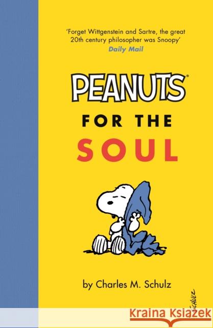 Peanuts for the Soul Charles M. Schulz 9781786890696 Canongate Books