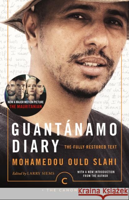 Guantanamo Diary: The Fully Restored Text Slahi, Mohamedou Ould 9781786891853 Canongate Books