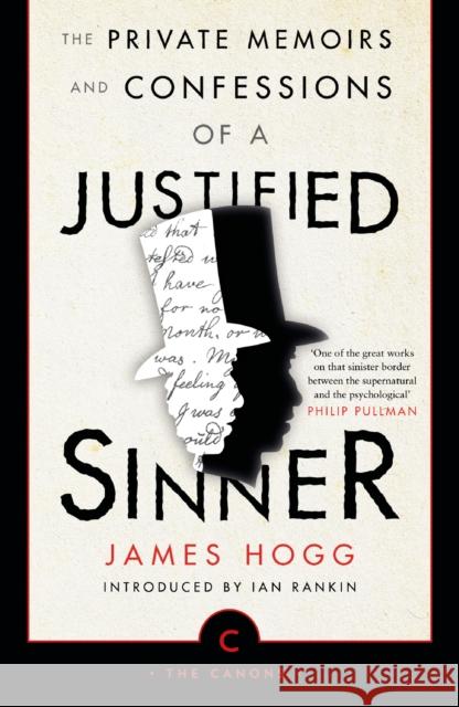 The Private Memoirs and Confessions of a Justified Sinner James Hogg Ian Rankin 9781786891860 Canongate Books