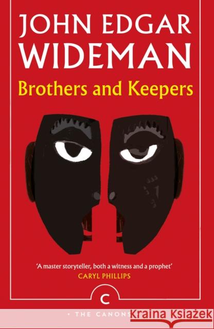 Brothers and Keepers John Edgar Wideman 9781786892041