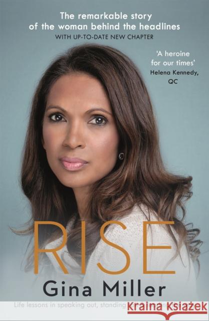 Rise: Life Lessons in Speaking Out, Standing Tall & Leading the Way Gina Miller 9781786892911