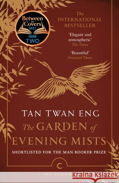 The Garden of Evening Mists Tan Twan Eng 9781786893895