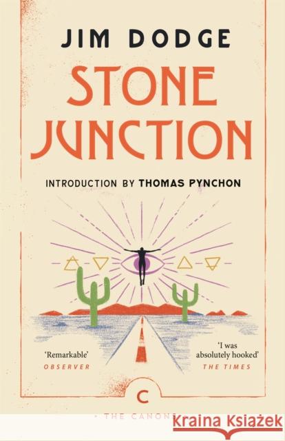 Stone Junction: An Alchemical Pot-Boiler Jim Dodge 9781786893970
