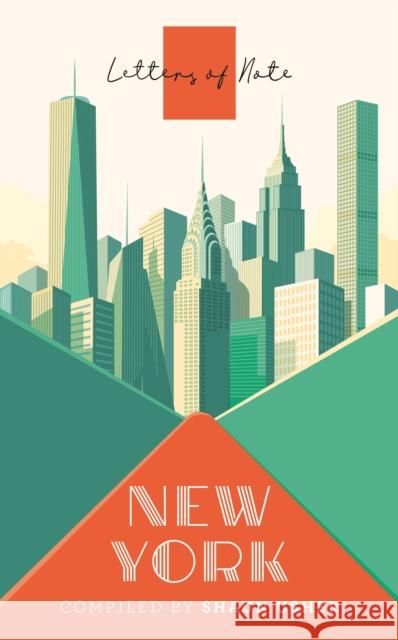 Letters of Note: New York Shaun Usher 9781786895400 Canongate Books