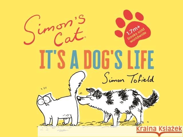 Simon's Cat: It's a Dog's Life Simon Tofield 9781786897008 Canongate Books