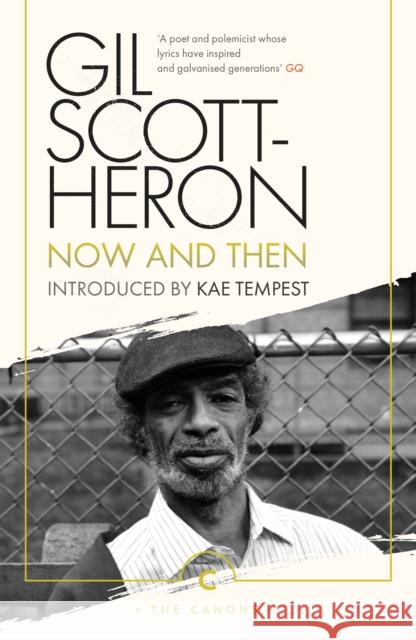 Now And Then Gil Scott-Heron 9781786897831 Canongate Books