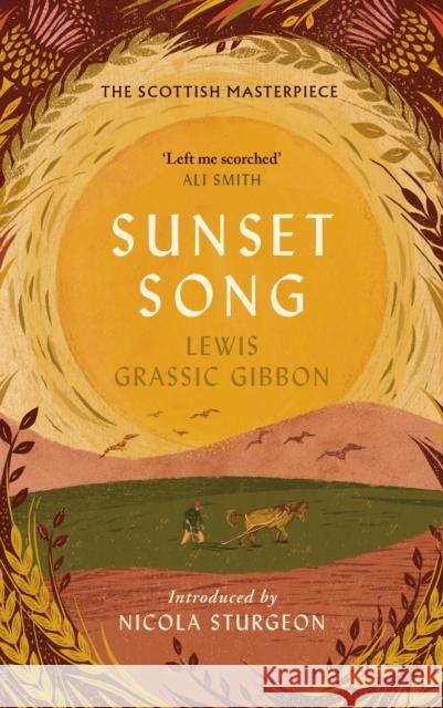 Sunset Song Lewis Grassic Gibbon, Nicola Sturgeon 9781786898616 Canongate Books