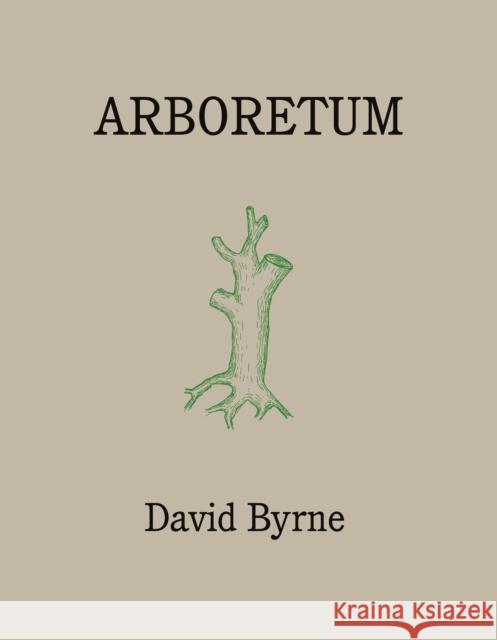 Arboretum David Byrne 9781786899507