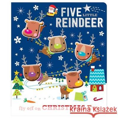 Five Little Reindeer Stuart Lynch   9781786923059 Make Believe Ideas