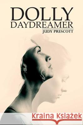 Dolly Daydreamer Judy Prescott 9781786938053