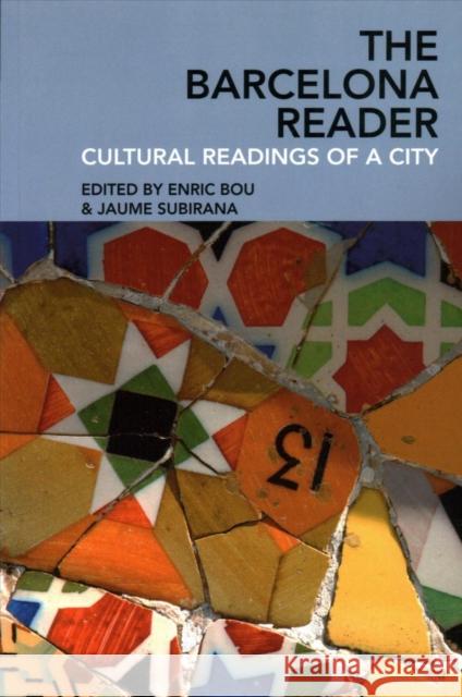 The Barcelona Reader: Cultural Readings of a City Bou, Enric 9781786940322 Liverpool University Press