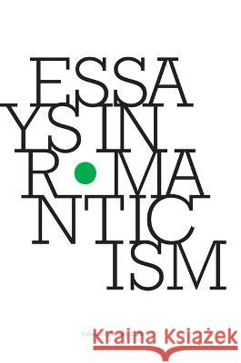 Essays in Romanticism, Volume 24.1 2017 A Vardy 9781786940377 