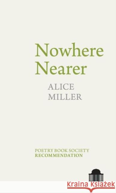 Nowhere Nearer Alice Miller   9781786941022 Liverpool University Press
