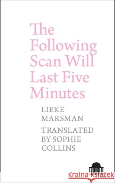 The Following Scan Will Last Five Minutes Sophie Collins 9781786942135 Liverpool University Press