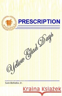 Yellow Glad Days Sam, Jr. Bellotto 9781786953865 Double Dragon