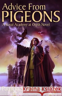 Advice From PIGEONS Patricia S. Bowne 9781786953902 Double Dragon