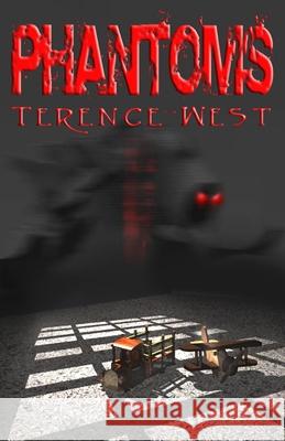 Phantoms Terence West 9781786954862 Fiction4all