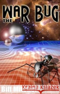 The War Bug Biff Mitchell 9781786955173 Double Dragon
