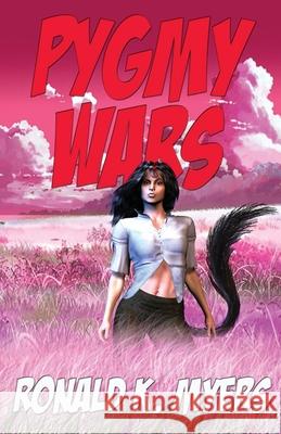 Pygmy Wars Ronald Myers 9781786956248 Fiction4all