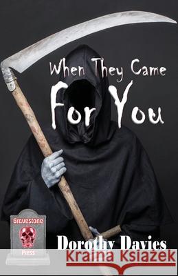 When They Came For You Dorothy Davies 9781786956415 Gravestone Press