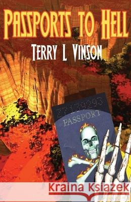Passports to Hell Terry Vinson 9781786956613 Gravestone Press