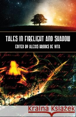 Tales in Firelight and Shadow Alexis Brook 9781786956705 Double Dragon