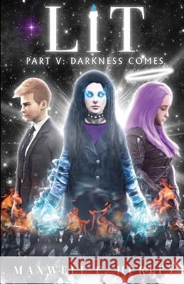 LIT Part 5: Darkness Comes (paperback edition) Maxwell F. Hurley 9781786958266 Double Dragon