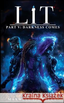 LiT Part 5 - Darkness Comes (hardback edition) Maxwell F. Hurley 9781786958273 Double Dragon