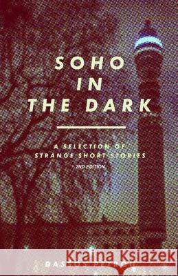 Soho In The Dark - 2nd Edition Dassos Petrou 9781786958839