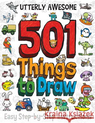 Utterly Awesome 501 Things to Draw Barry Green 9781787000674 Top That Publishing Us