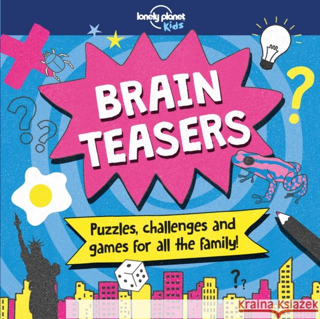 Lonely Planet Kids Brain Teasers Sally Morgan 9781787013148 Lonely Planet Global Limited