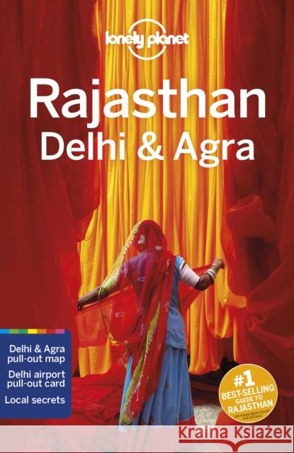 Lonely Planet Rajasthan, Delhi & Agra Sarina Singh 9781787013681 Lonely Planet Global Limited