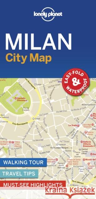 Lonely Planet Milan City Map Lonely Planet 9781787014626 Lonely Planet Global Limited