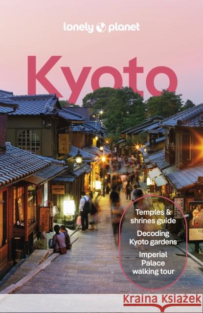 Lonely Planet Kyoto Thomas O'Malley 9781787017030 Lonely Planet Global Limited