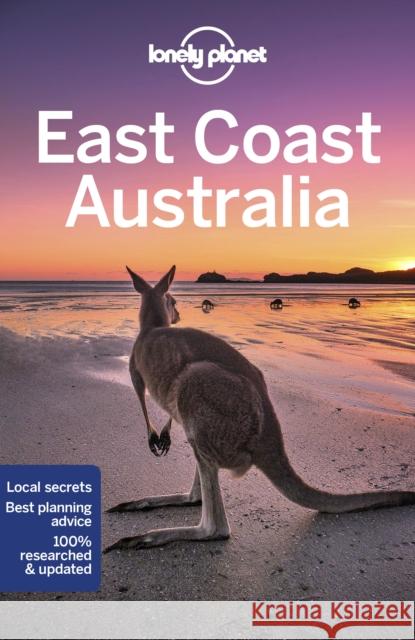Lonely Planet East Coast Australia Monique Perrin 9781787018235 Lonely Planet Global Limited