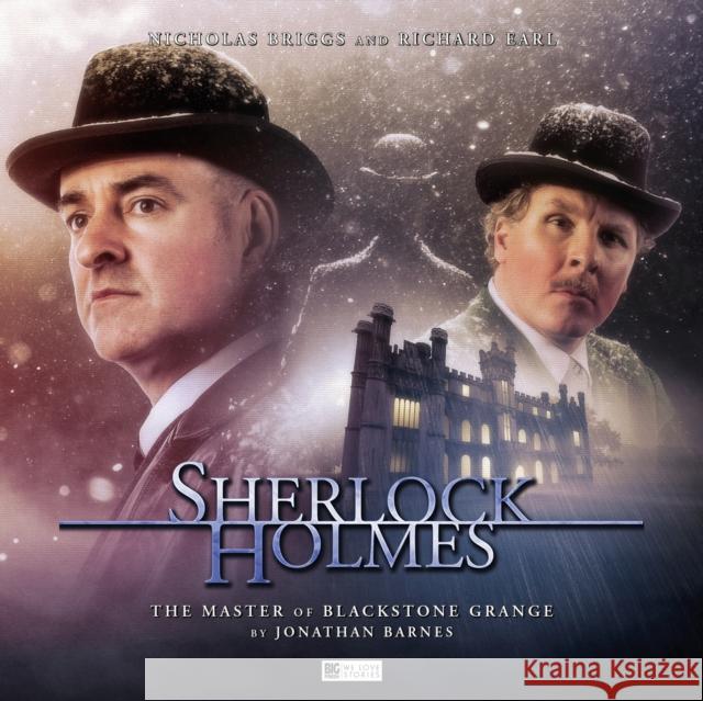 Sherlock Holmes - The Master of Blackstone Grange Jonathan Barnes, Joe Meiners, Jamie Robertson, Anthony Lamb, Ken Bentley, Nicholas Briggs, Richard Earl 9781787035157