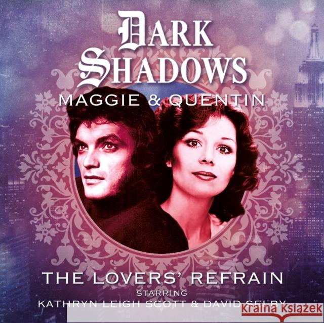 Dark Shadows - Maggie & Quentin: The Lovers' Refrain Alan Flanagan 9781787035355