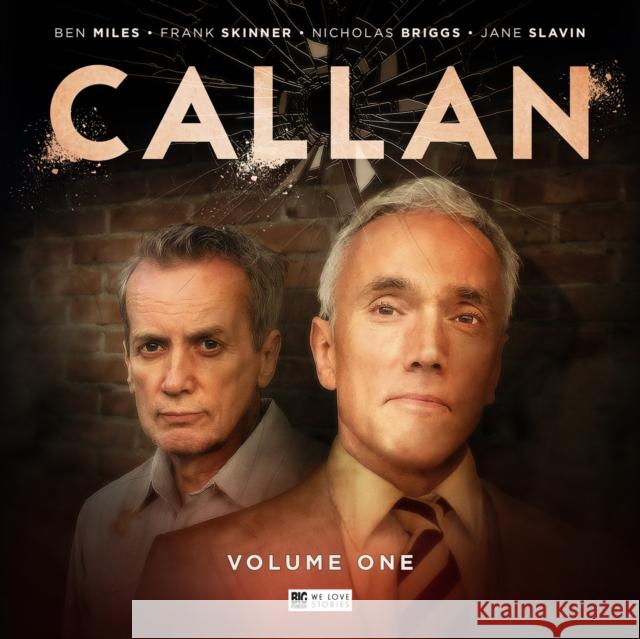 Callan - Volume 1 James Mitchell, Peter Mitchell, Steve Foxon, Andy Hardwick, Anthony Lamb, Ken Bentley, Ben Miles, Frank Skinner 9781787035386 Big Finish Productions Ltd