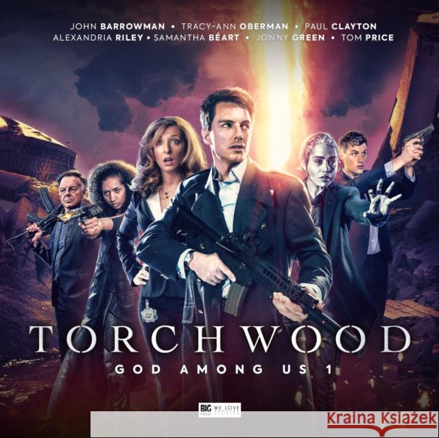 Torchwood: God Among Us - Part 1 James Goss Guy Adams John Dorney 9781787036420