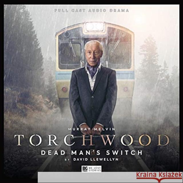 Torchwood #33 Dead Man's Switch Llewellyn, David 9781787037007