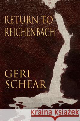 Return to Reichenbach Geri Schear 9781787050068 MX Publishing