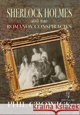 Sherlock Holmes and The Romanov Conspiracies Phil Growick 9781787051980 MX Publishing