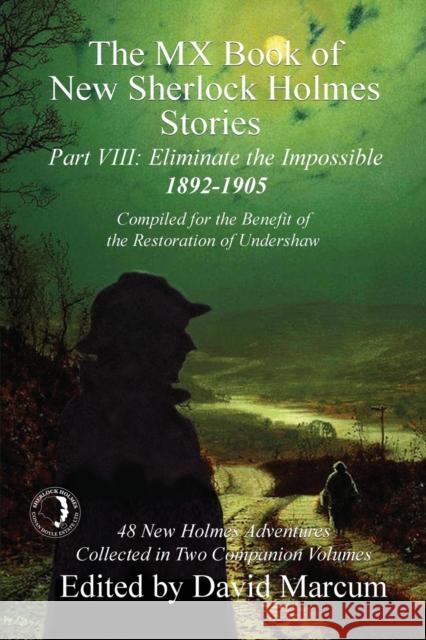 The MX Book of New Sherlock Holmes Stories - Part VIII  9781787052062 MX Publishing