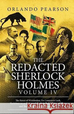 The Redacted Sherlock Holmes (Volume IV) Orlando Pearson 9781787052093